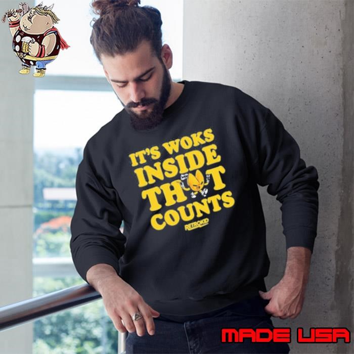 It’s Woks Inside That Counts Retrokid Sweatshirt