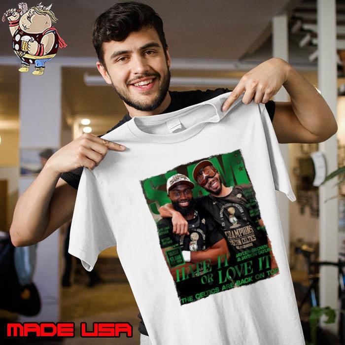 Jason T and Jaylen B Slam Mag Hate It Or Love It The Celtics Unisex