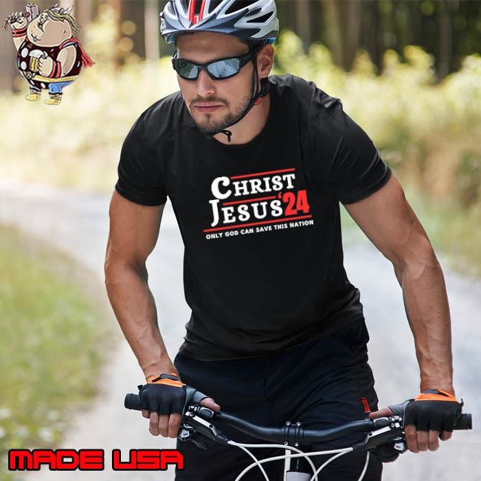 Jesus Christ 24 Only God Can Save This Nation Unisex