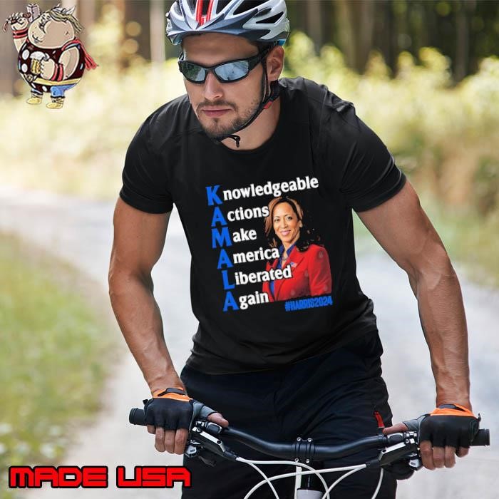 Kamala Knowledgeable Actions Make America Liberated Again Unisex
