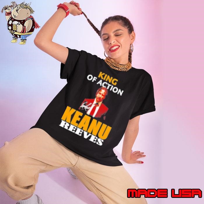 King Of Action Keanu Reeves Signature Ladies tee