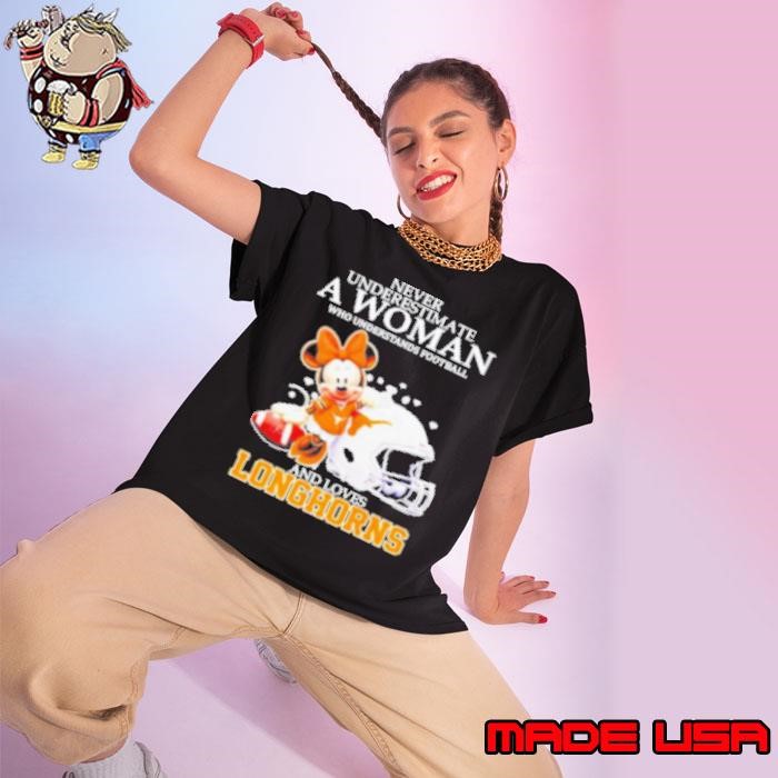 Minnie Mouse Never Underestimate A Woman Understands Football And Loves Texas Longhorns Ladies tee