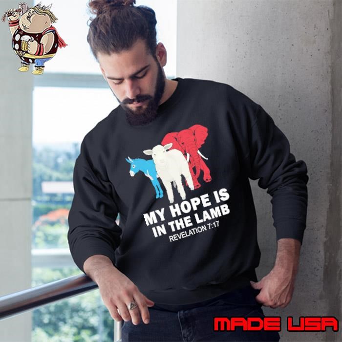 My Hope Is In The Lamb Donkey Sheep Elephant Sweatshirt