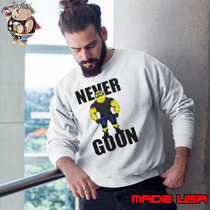 Never Goon Minions Sweatshirt