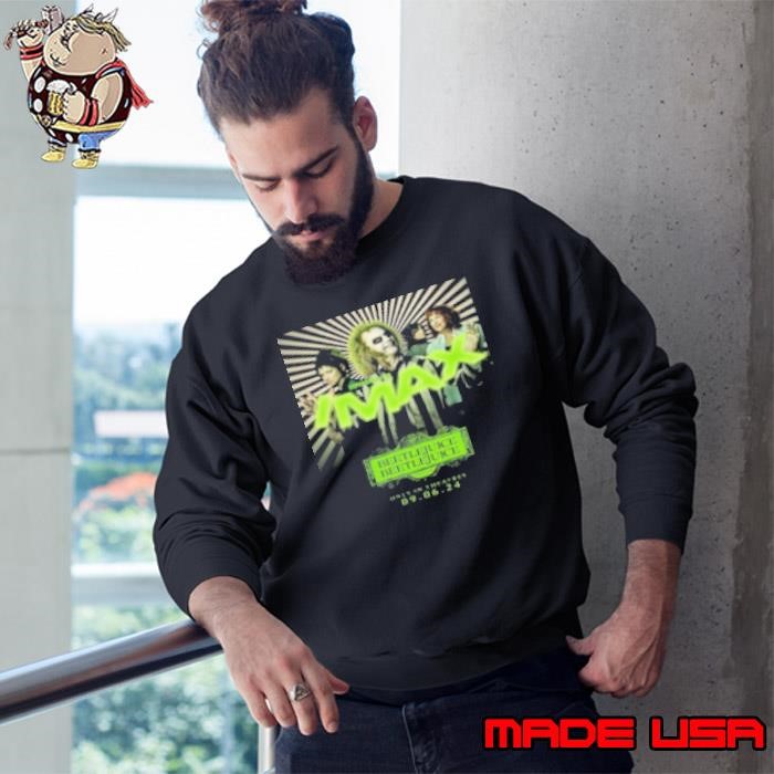 New IMAX Poster For Beetlejuice 2 Releasing In Theaters On September 6 2024 Sweatshirt