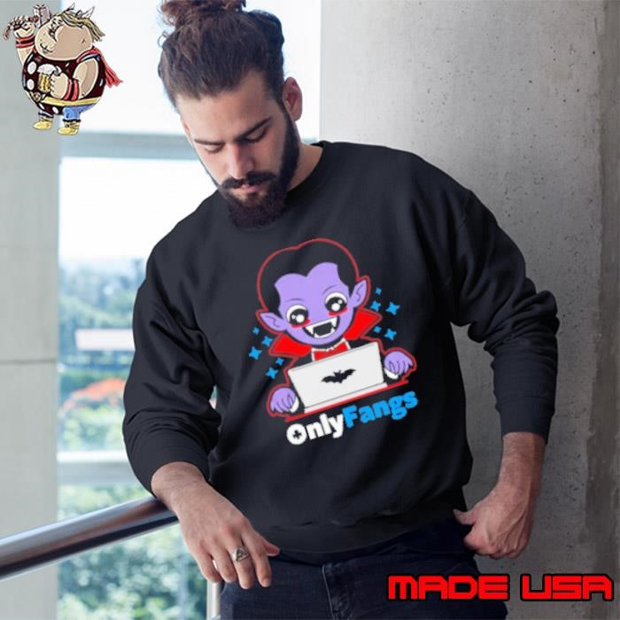 Onlyfangs A Favorite Site For Vampires Sweatshirt