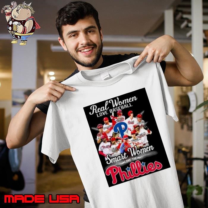 Philadelphia Phillies team real Women love baseball smart Women love the Phillies signatures Unisex