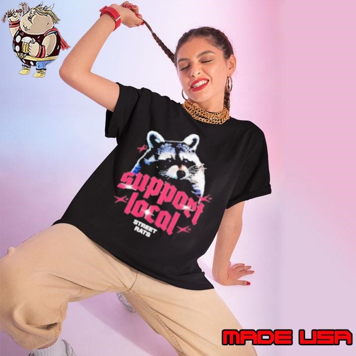 Raccoon Support Local Street Rats Ladies tee