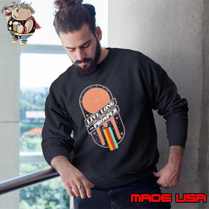 Retro Prosper Live Long And Prosper Stromptee Domptee Sweatshirt