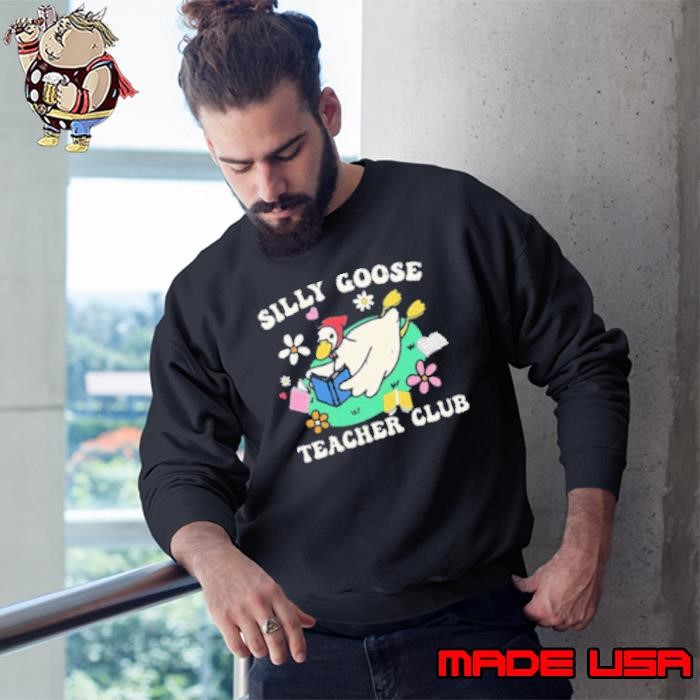 Silly Goose Teacher Club Sweatshirt