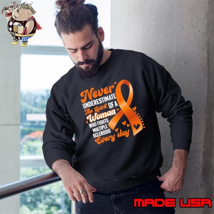 Spirit Of A Woman Who Fights Multiple Sclerosis Sweatshirt