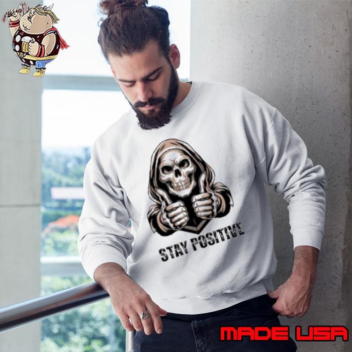 Stay Positive With Skeleton Halloween Sweatshirt