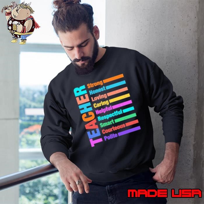 Teacher Strong Honest Loving Caring Helpful Smart Retro Sweatshirt