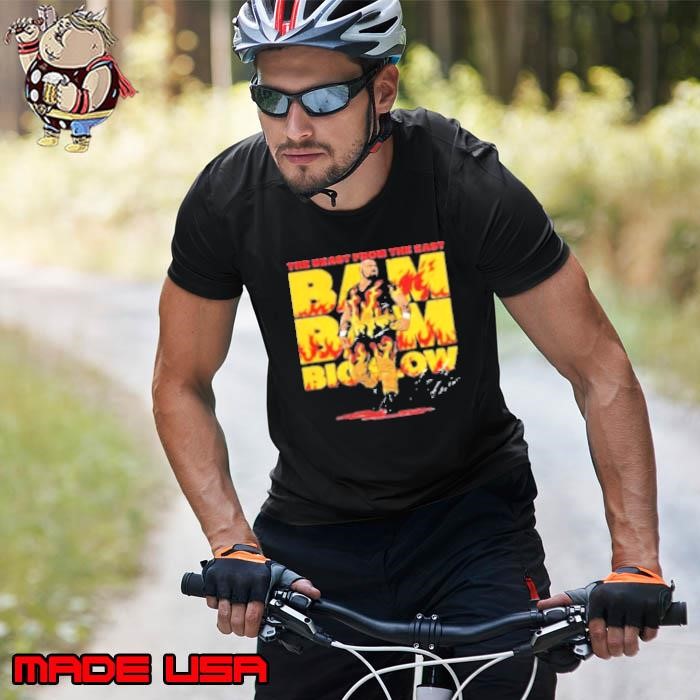 The Beast From The East Bam Bam Bigelow Unisex