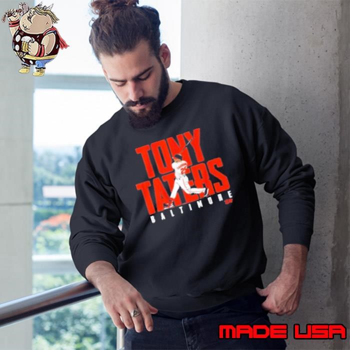 Tony Taters Baltimore Play Baseball Sweatshirt