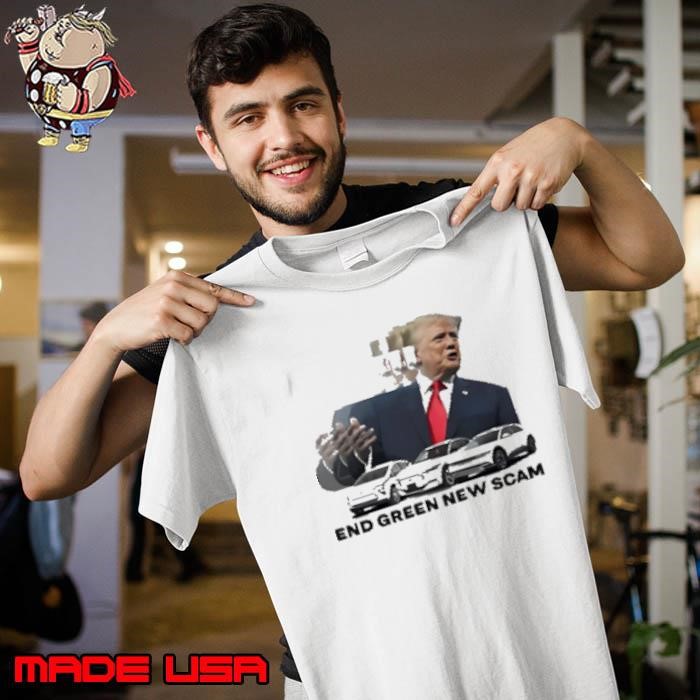 Trump End Green New Scam Unisex