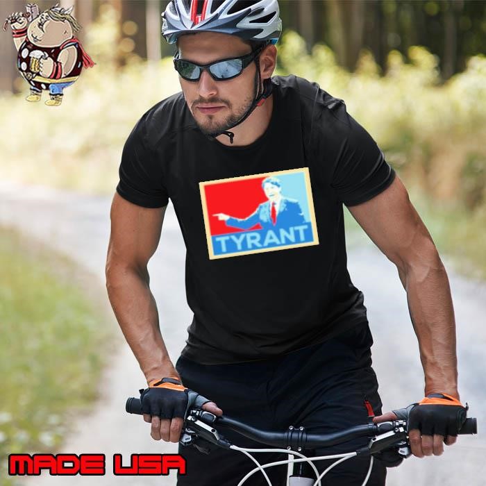 Tyrant Justin Trudeau Hope Style Unisex