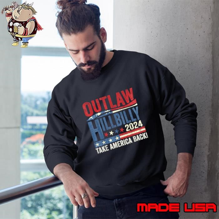 Vintage Elections Outlaw Hillbilly Take America Back US Flag Sweatshirt