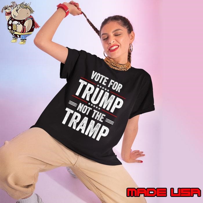 Vote For Trump Not The Tramp Stars Election 2024 Ladies tee