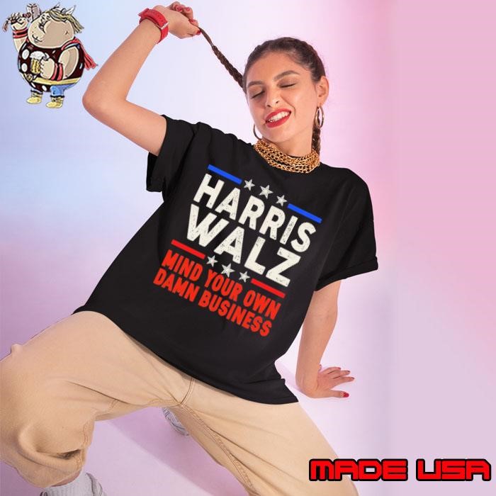 Walz Waltz 2024 Mind Your Own Damn Business Stars Ladies tee