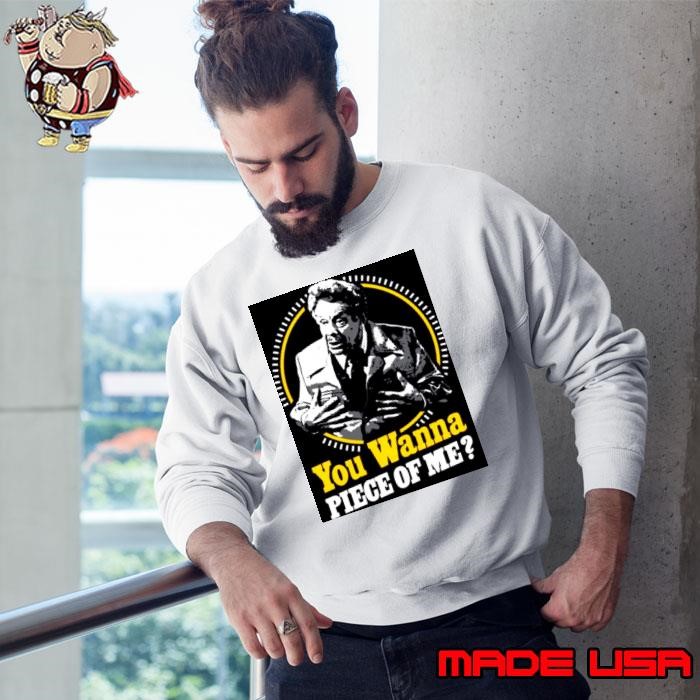 You Wanna Piece Of Me Jerry Seinfeld Sweatshirt