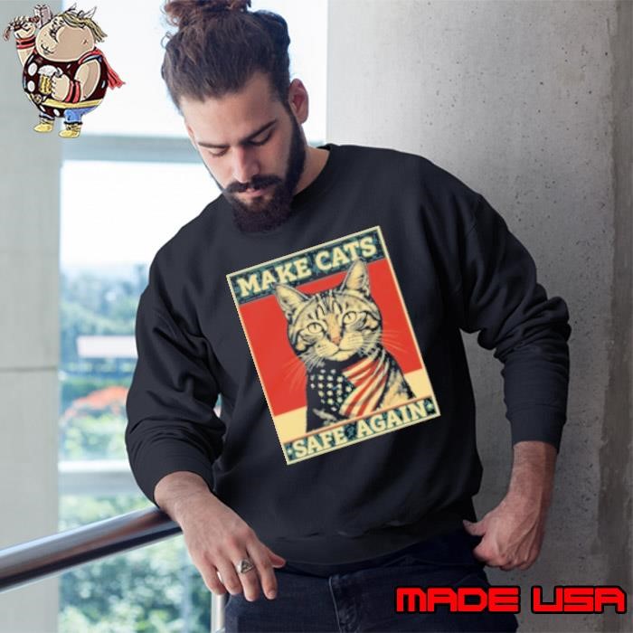 2024 Presidential Election Make Cats Safe Again Vintage Design Sweatshirt