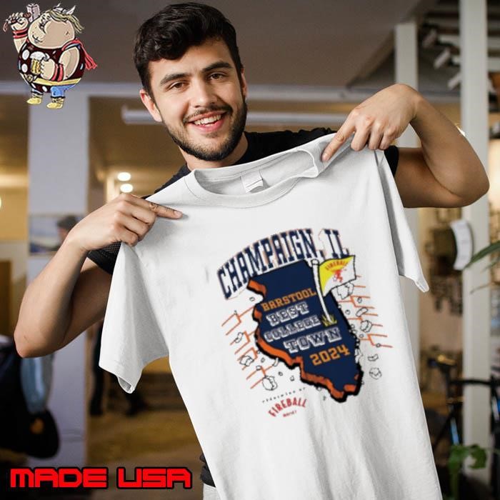 Best College Town Champaign Fireball Whisky 2024 Unisex
