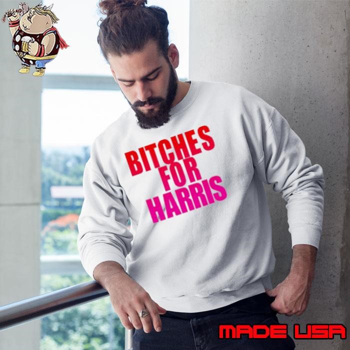 Bitches For Harris Sweatshirt