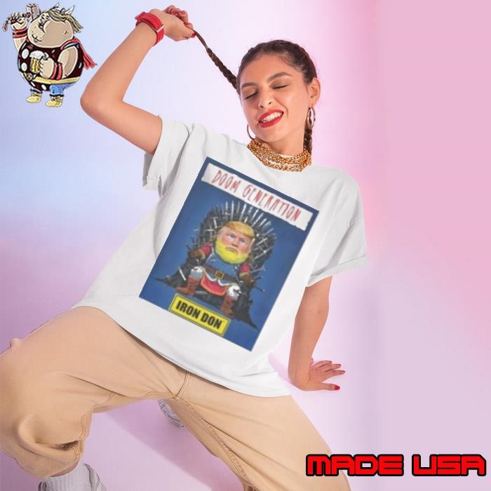 Donald Trump Doom Generation Iron Don Ladies tee