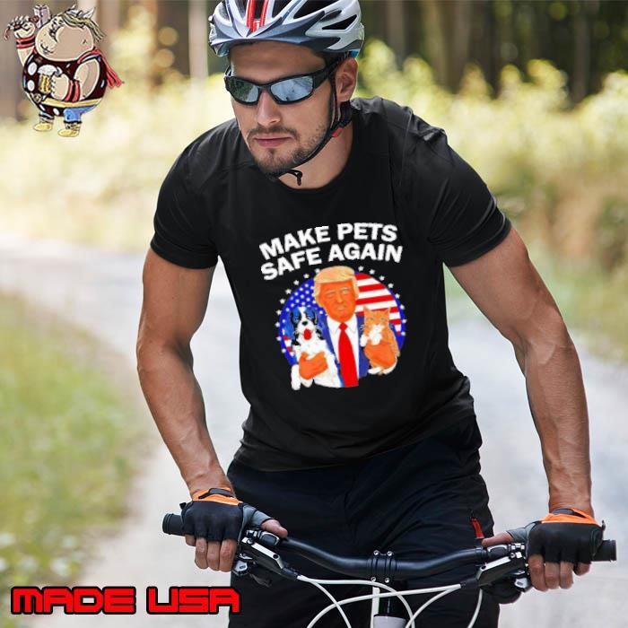 Donald Trump Make Pets Safe Again Unisex