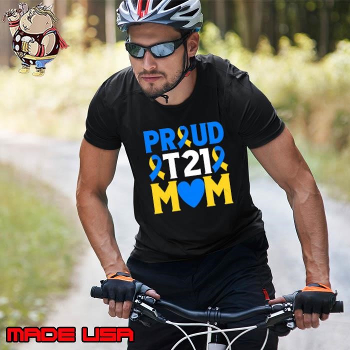 Down Syndrome Day Proud T21 Mom Down Syndrome Unisex