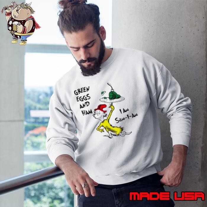 Dr Seuss Green Eggs And Ham I Am Sam I Am Sweatshirt
