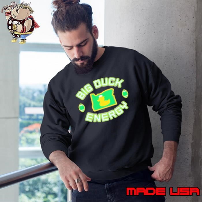 Ducks football big duck energy Sweatshirt