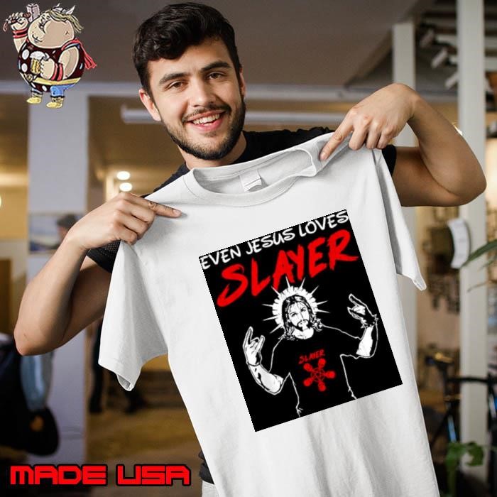 Even Jesus Loves Slayer Unisex