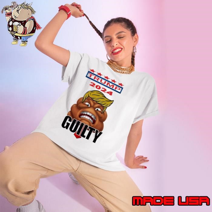 Guilty Trump 2024 Hair Donald Trump President Shit Stars Ladies tee