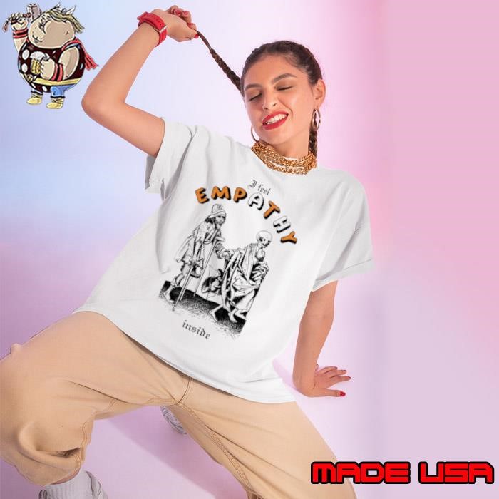 I feel empathy inside empty Ladies tee