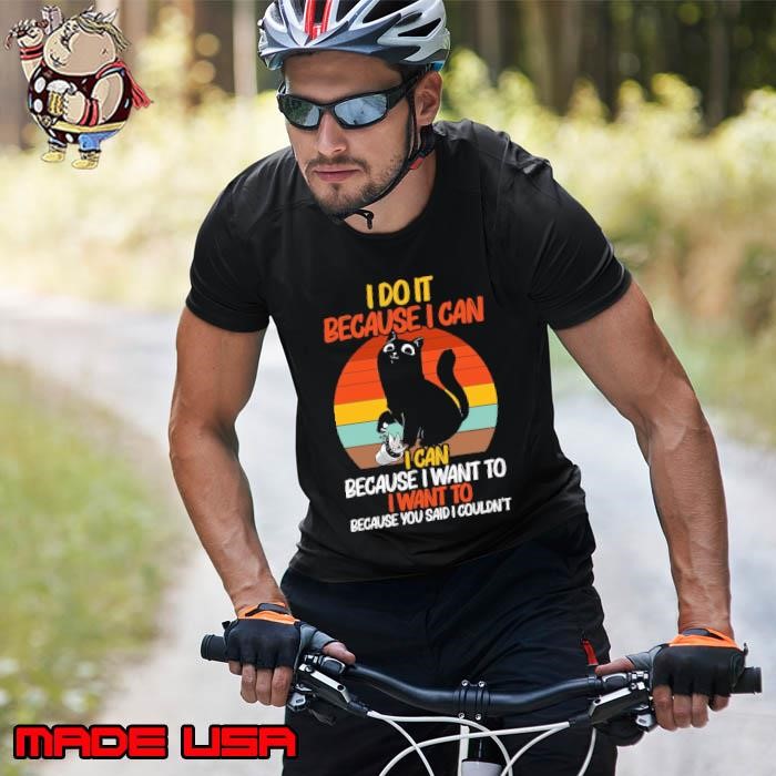 I want to because you said I couldn't cat retro Unisex