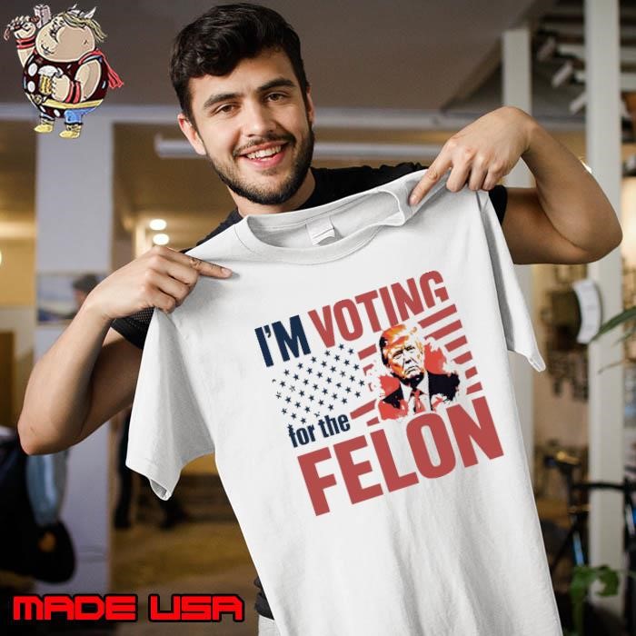 I'm voting for the felon american flag trump 2024 Unisex