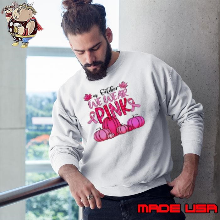 In October We Wear Pink Teacher Sweatshirt