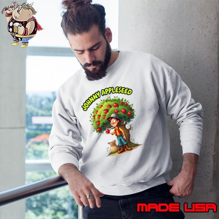 Johnny Apleseed apple tree man Sweatshirt