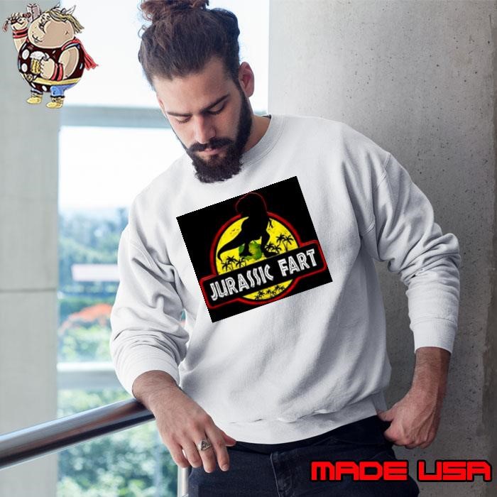 Jurassic Fart Dinosaur Fart for Adults and Sweatshirt