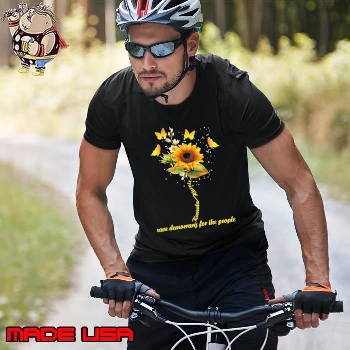 Kamala Harris Save Democracy For The People with Sunflower Unisex