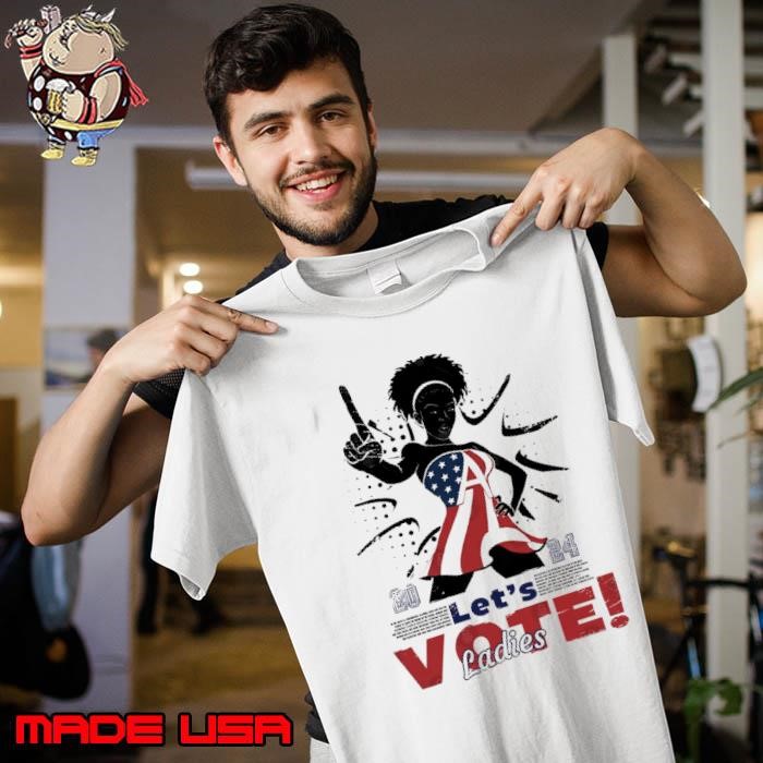 Let’s VOTE Our Future Our Voice Ladies version Unisex
