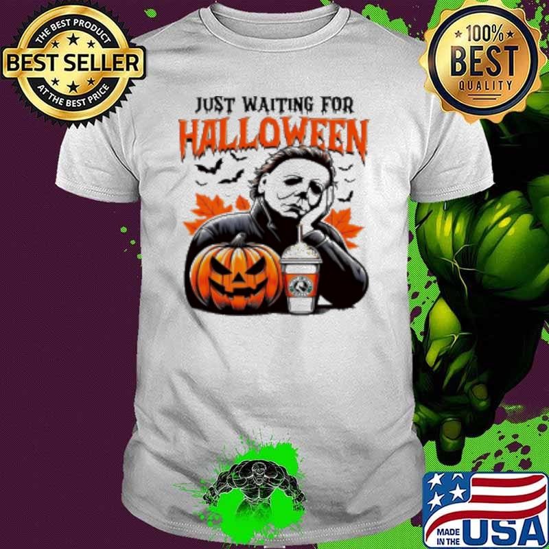 Michael Myers Just Waiting For Halloween Unisex