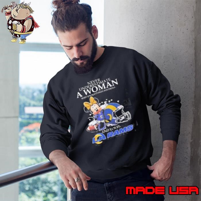 Minnie Mouse Los Angeles Rams Never Underestimate A Woman Understand Football Sweatshirt