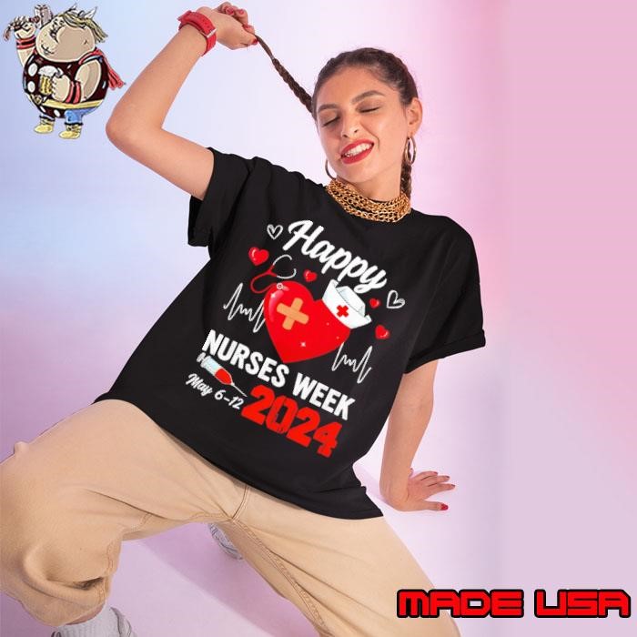 Nurse Appreciation Week HapNational Nurses Week 2024 Ladies tee