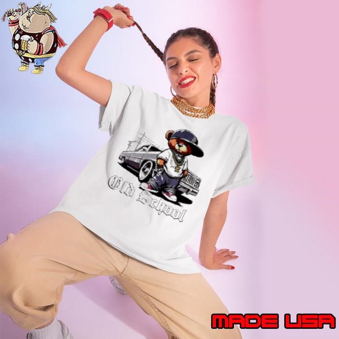 Old School Hip Hop Teddy Bear Lowrider Chicano Culture Cute Ladies tee