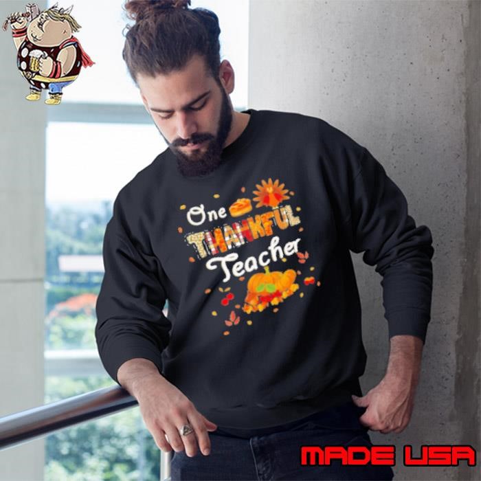 One Thankful Teacher Apple Pie Teacher Sweatshirt