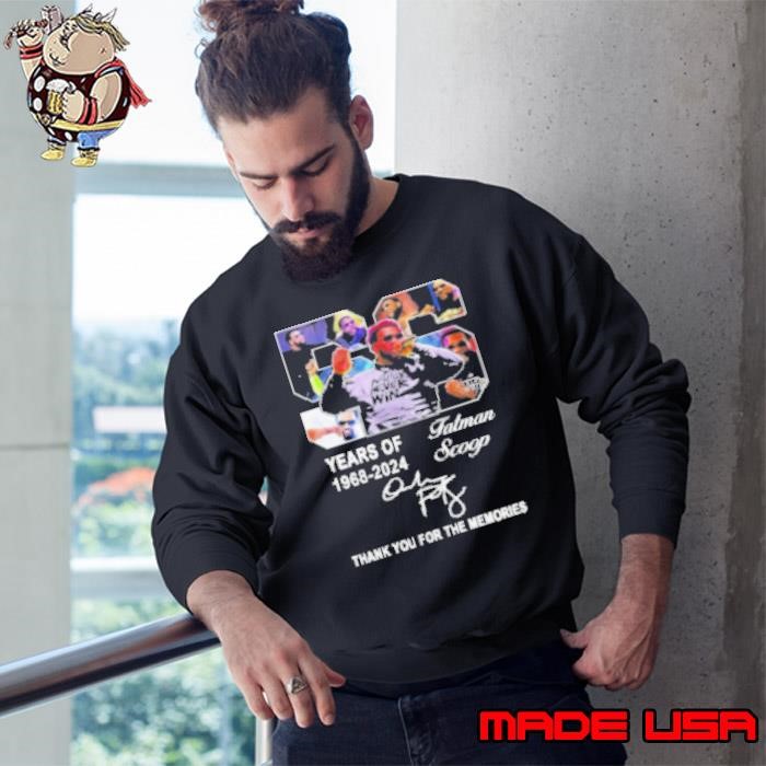 Original Fatman Scoop 56 Years Of 1968 2024 Thank You For The Memories Signature Sweatshirt