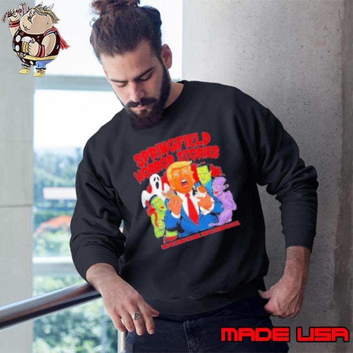 Original Trump Springfield Horror Stories Sweatshirt